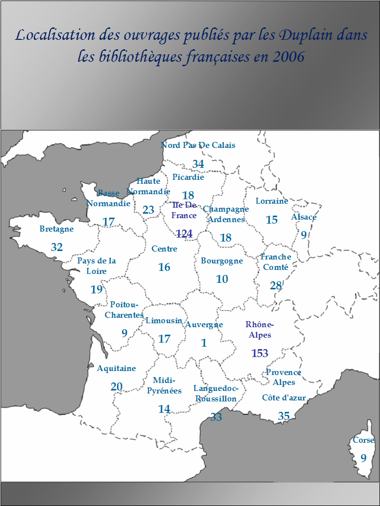 Carte : Ouvrages publiés par les Duplain : localisation des exemplaires dans les bibliothèques françaises en 2006