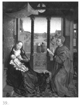 Fig. 39 : Rogier van der Weyden, 